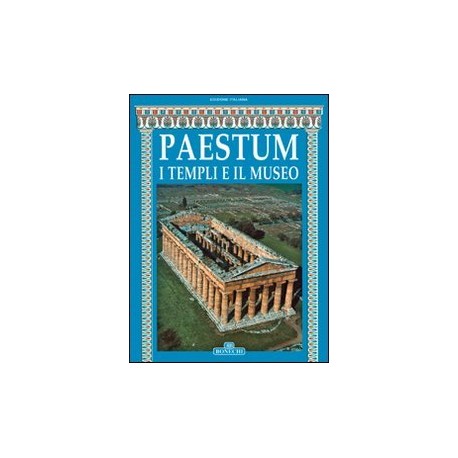 Paestum, i templi e il museo.